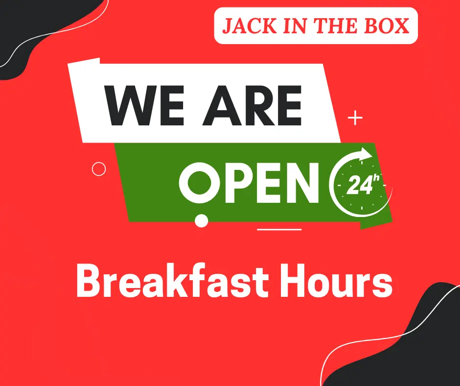 Jack In The Box Breakfast Hours 2024-25