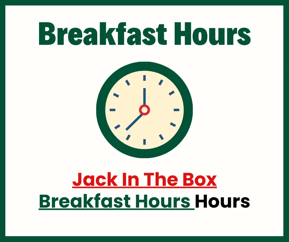 Jack In The Box Breakfast Hours