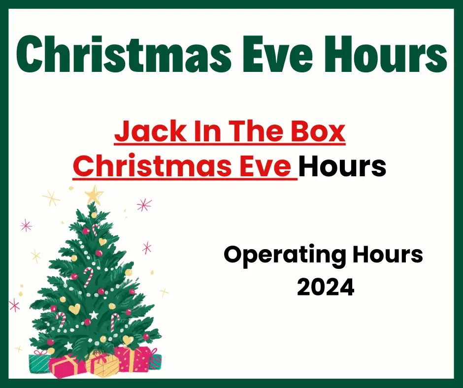 Jack In The Box Christmas Eve Hours